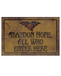 Vintage Abandon Hope Schild 43x11cm